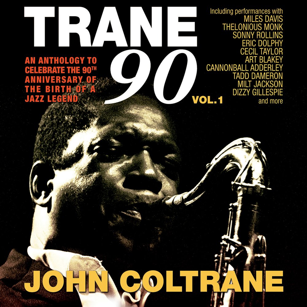 John coltrane blue. John Coltrane. John Coltrane trane's Blues. John Coltrane Anthology. Miles Davis the Anthology.