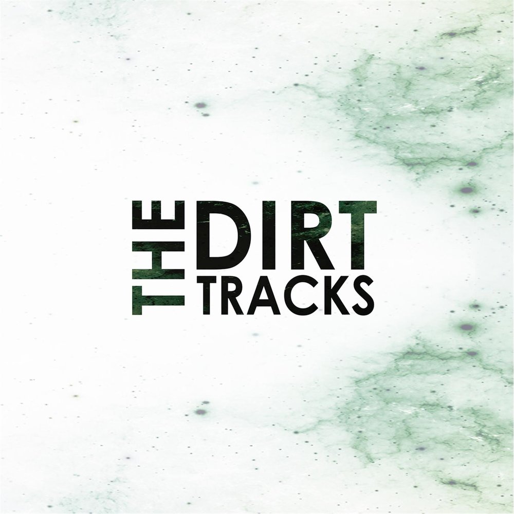 Ласт трек. Дёрт трек. Last tracks. From the Dirt.
