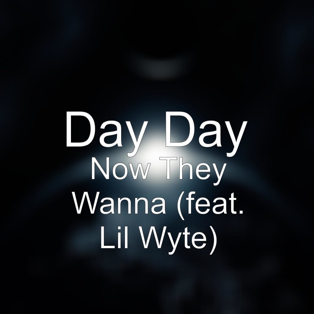 Lil Day. Песня wanna Day. DTE Lil Day Day. Wana Day.