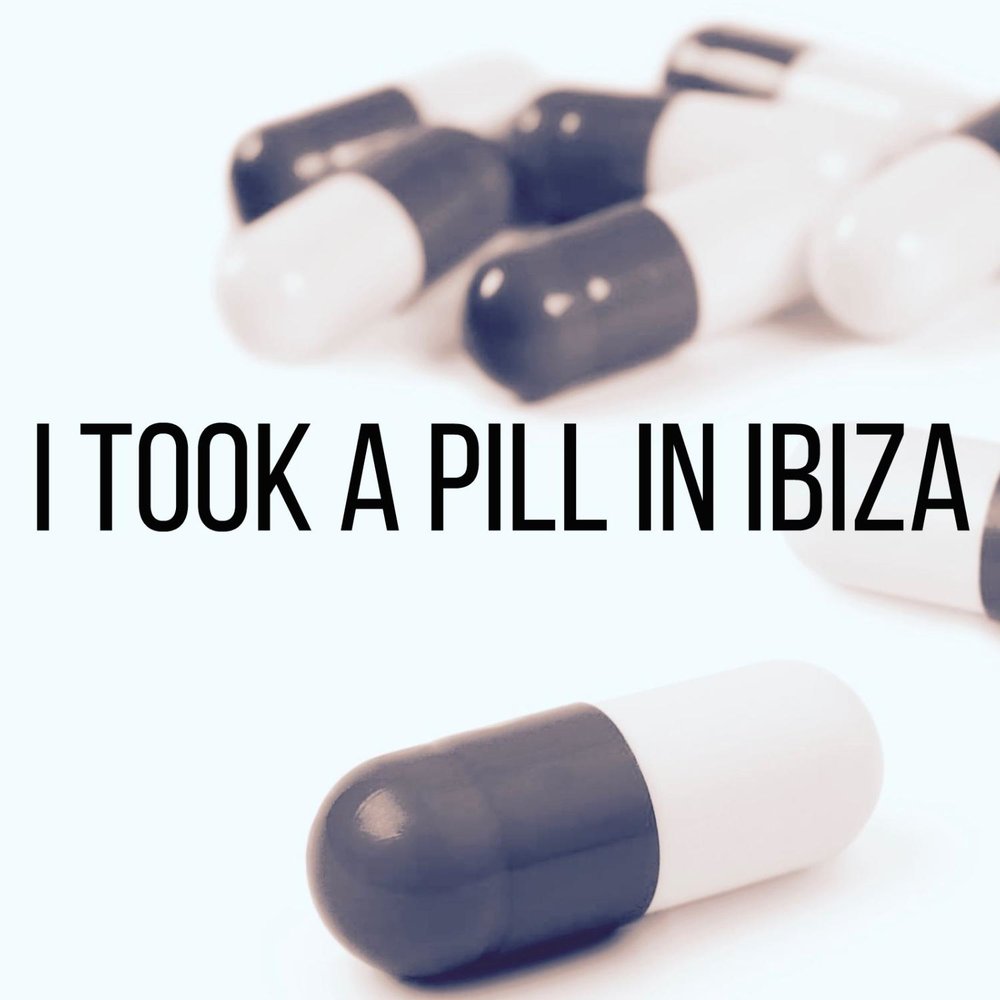 I took pill перевод. Take one Pill. Take Pills карточка. I took a Pill in Ibiza. Pop a Pill redzed.