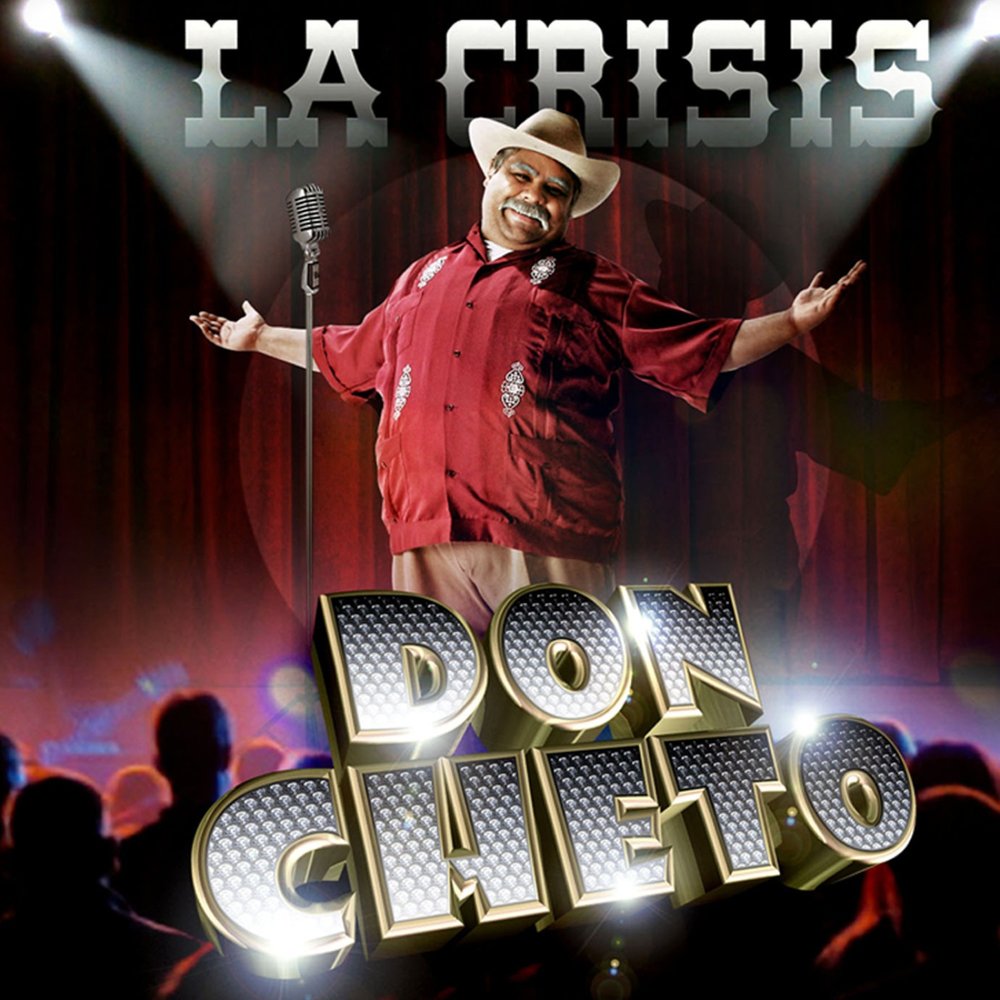Don Cheto альбом La Crisis слушать онлайн бесплатно на Яндекс Музыке в хоро...