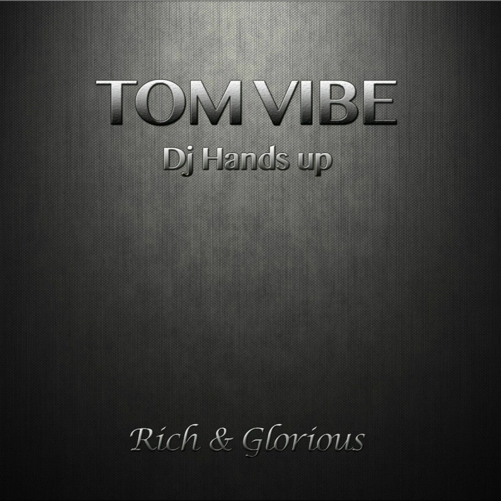 Dj hand. Vibe (Tom Gillieron Full Vocal).