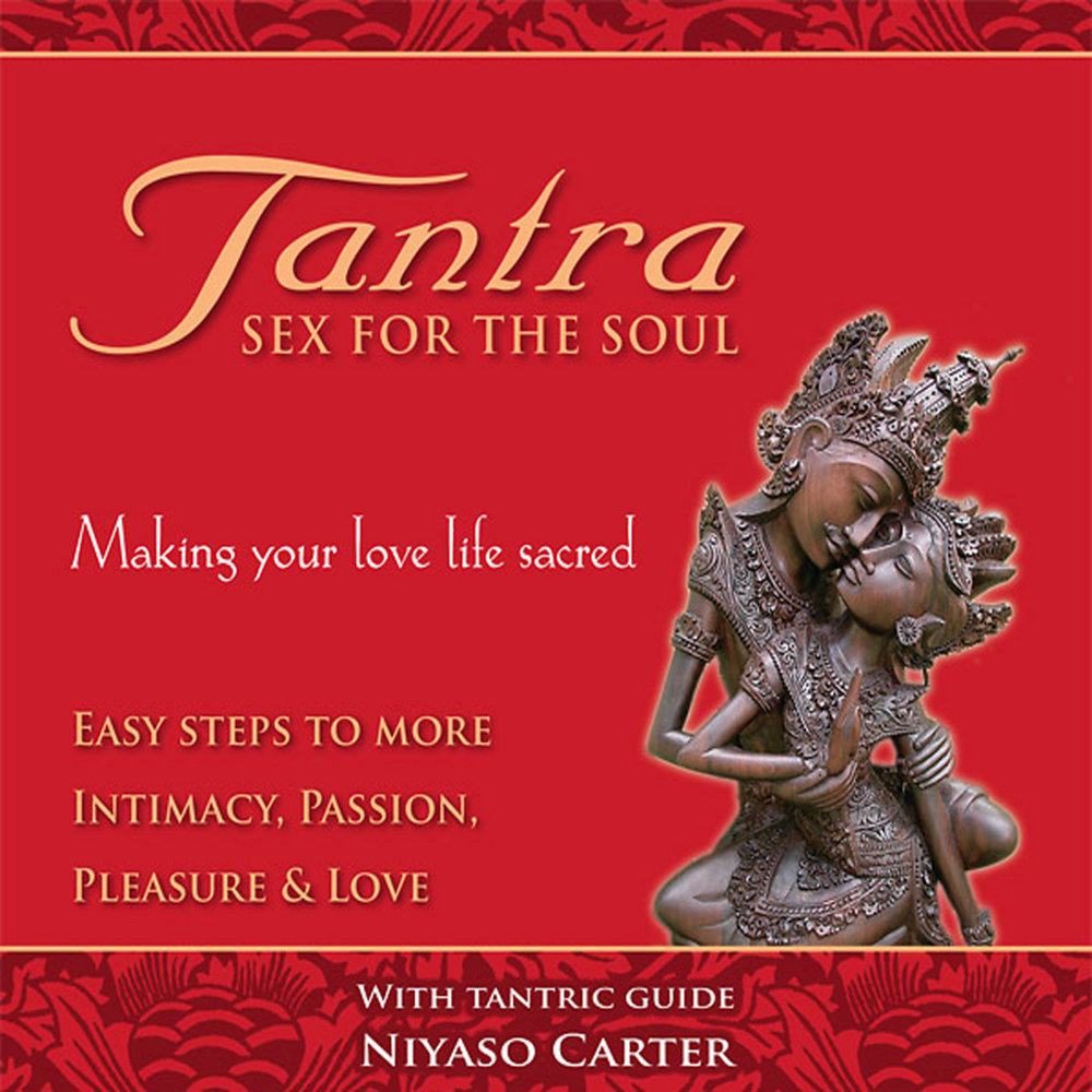 Soul making. Niyaso Carter. For the Love of pleasure. Tantric. Making of Soul.