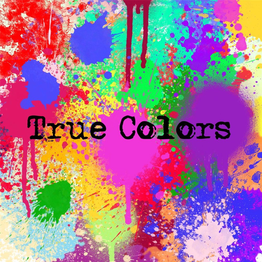 Colours listening. True Colors. Обложка true Colors. Тру Колорс группа. Artists against - true Colors.