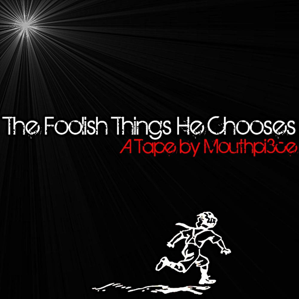 He chooses. Foolish.