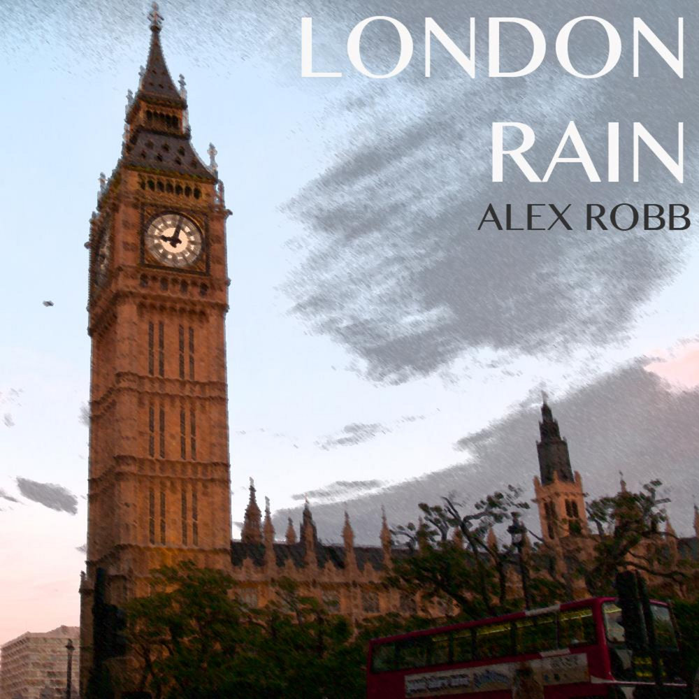 Песня лондон москва. Дождь в Лондоне. А где Лондонский дождь. А где-то Лондонский. Лондон песня.