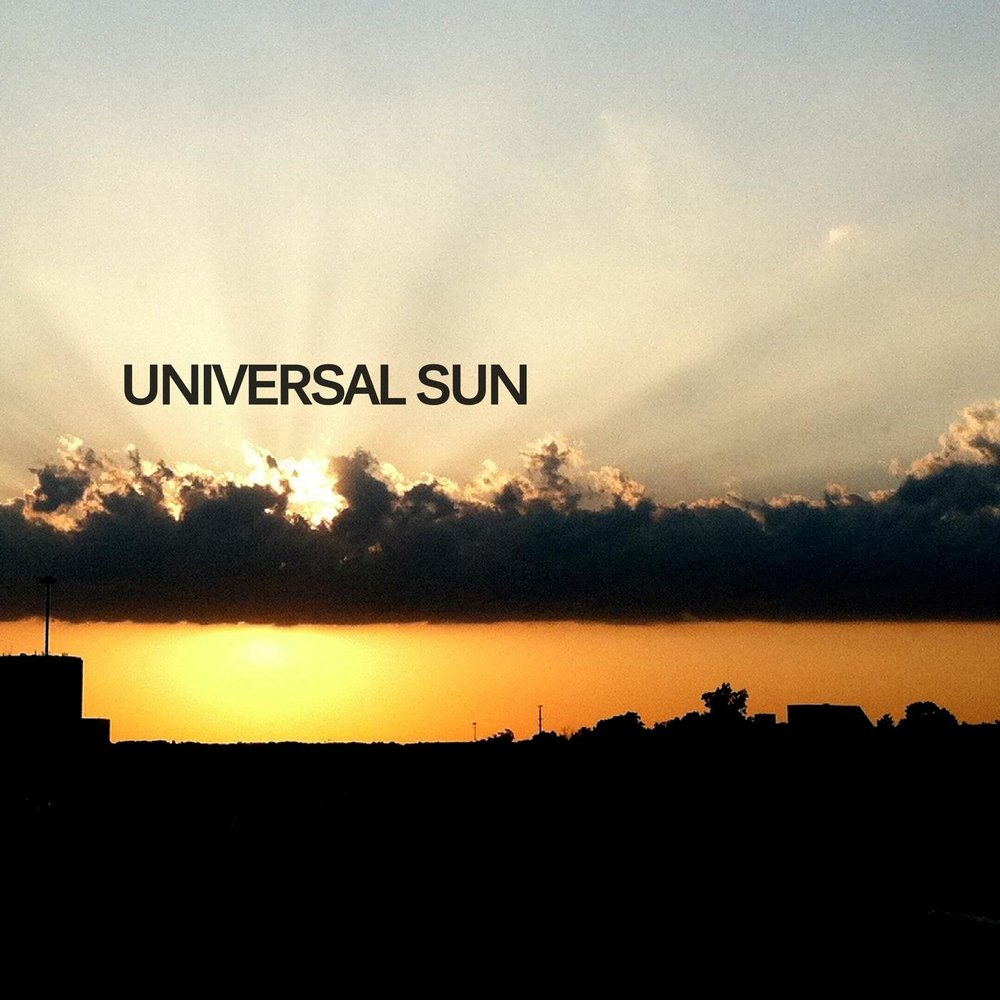 Солнце слушать. Sun Universal. Summer Sun Texas. Forever Tonight. Universal Sun bvipid.