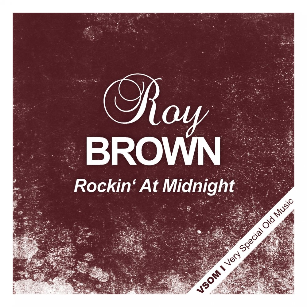 Слова браун. Рой Браун. Roy Brown.