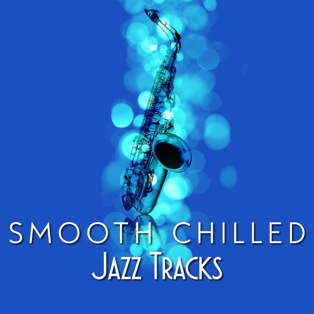 Chilled jazz. Jazz Chillout.