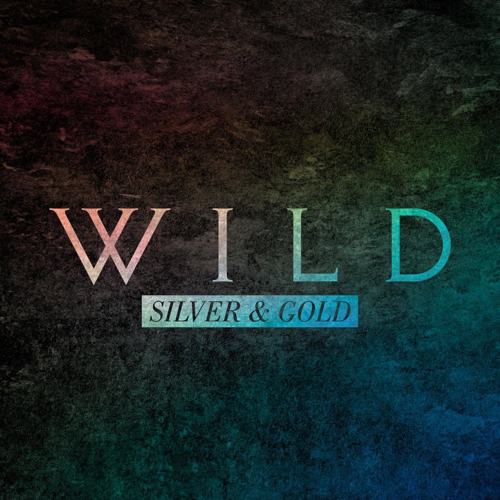 Wild слушать. Silver слушать.