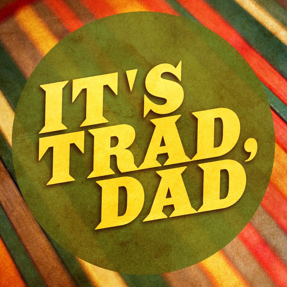 Альбом It's Trad Dad! слушать онлайн бесплатно на Яндекс Музыке в хоро...