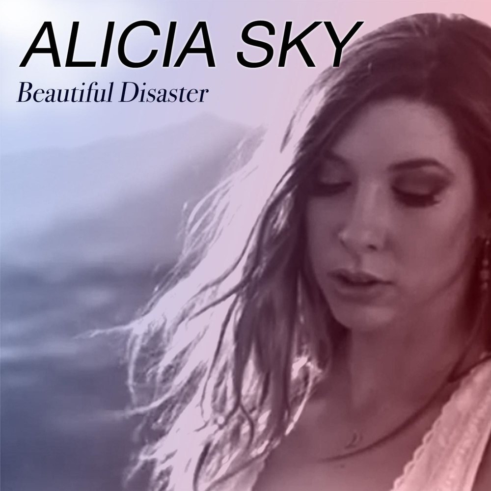 Алисия песни. Alicia Sky. Beautiful Disaster. Песня Скай. Алисия треки.