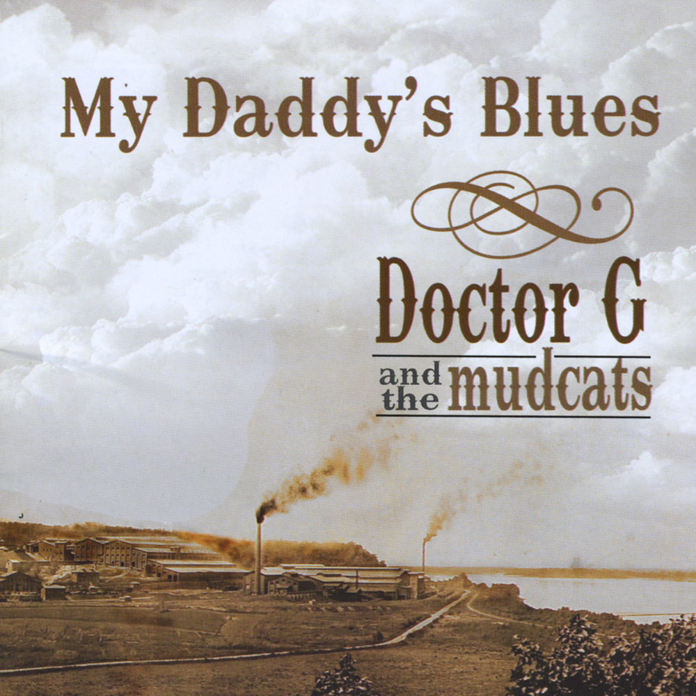 Daddy blue. Mudcats Blues Trio 2012.