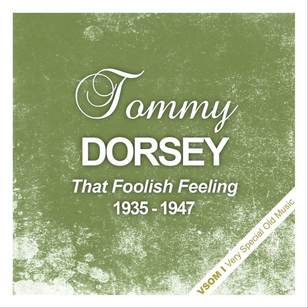 The feeling remastered. Tommy Dorsey - Stardust on the Moon album картинки. Album Tommy Dorsey dedicated to you. Feeling good Remastered. Fool feel компания.
