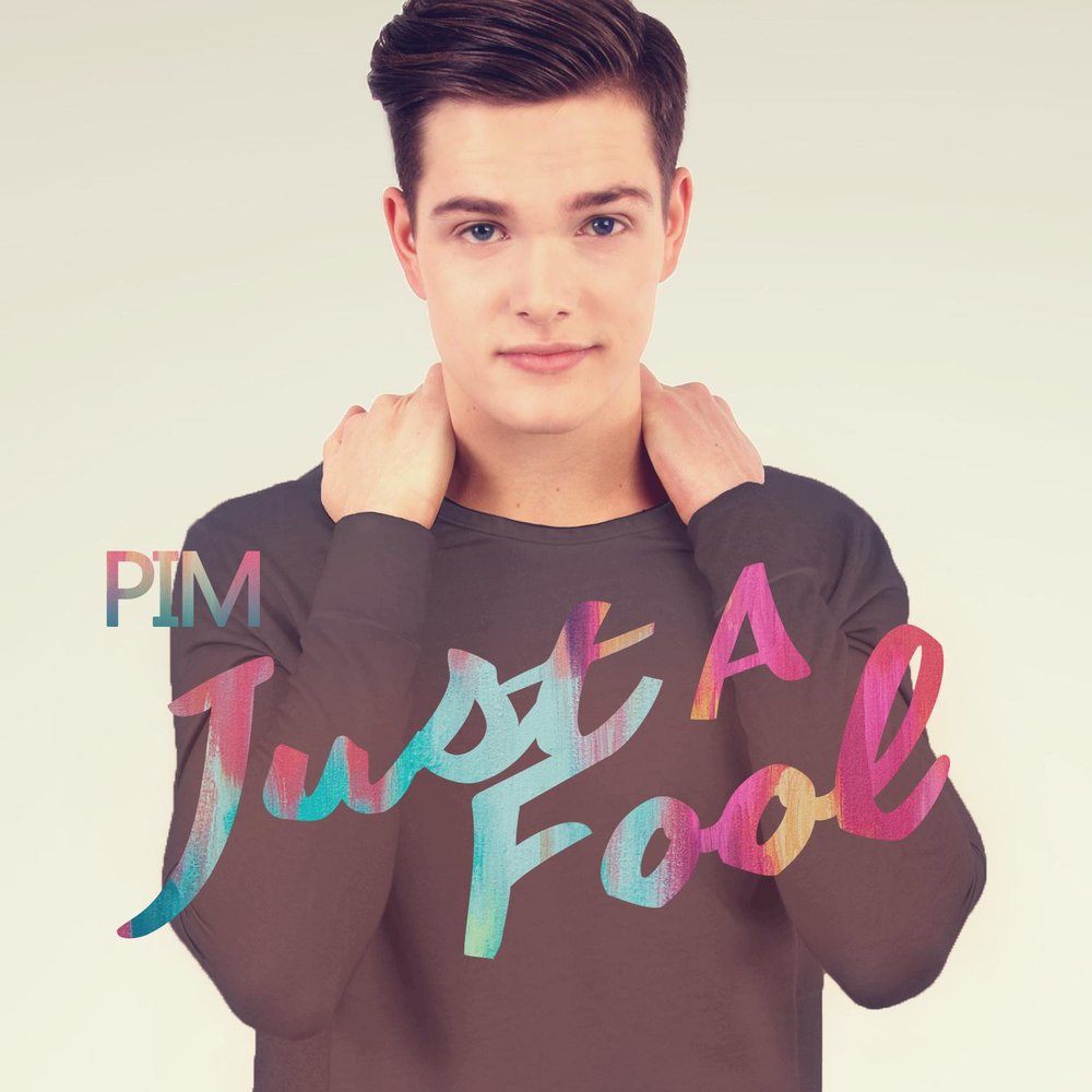 Just a fool. Pim Music.