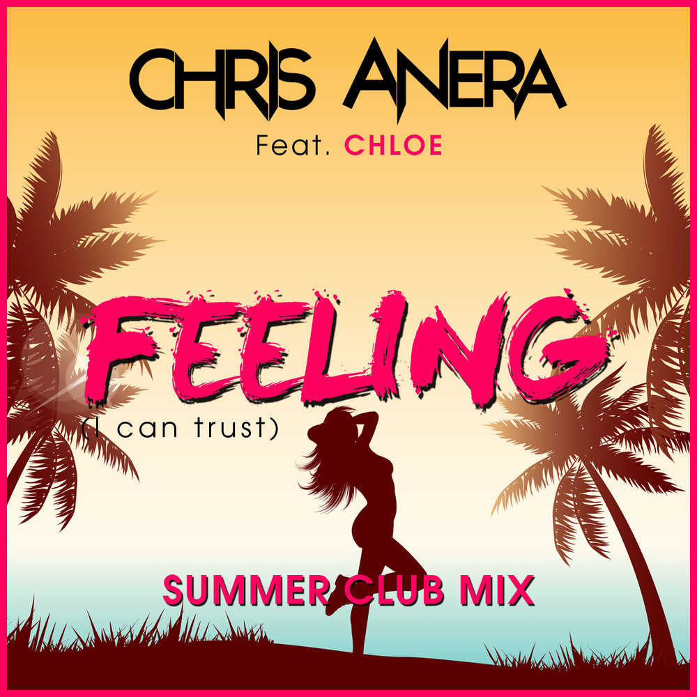 I can feel love. Summer Club Mix. Chris Club Mix. Trust me (feat. Elizabeth Ann).