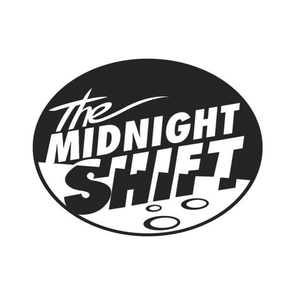 Midnight shift. Last Call.