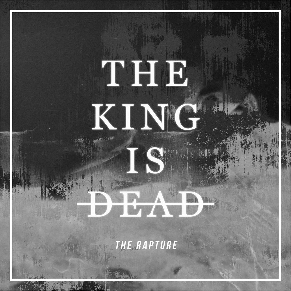 Just a stranger. The King is Dead. The Rapture обложка. The Rapture 1991. Me is King.