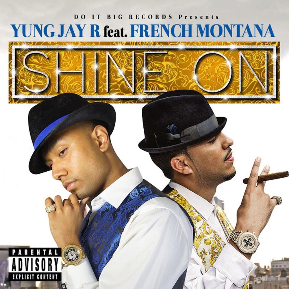 R shine. French Montana альбом. French Montana albums. Jay-r. R.I.O. Shine on.