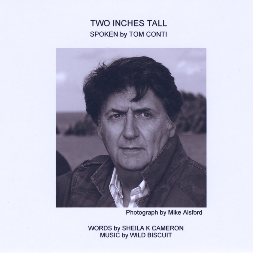 Two inches. Tom Conti.