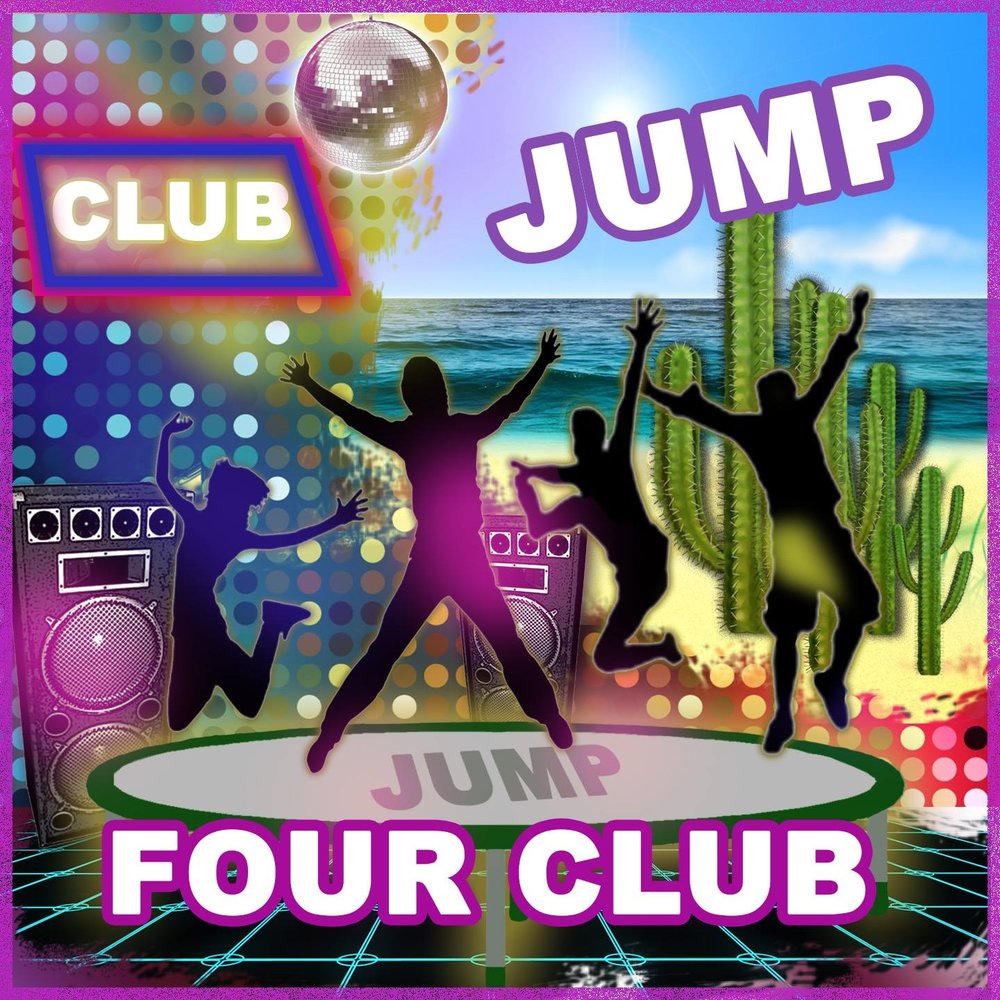 4 club бесплатный. Jump Club. Джамп песня. Джамп джамп песня. Four of Clubs.