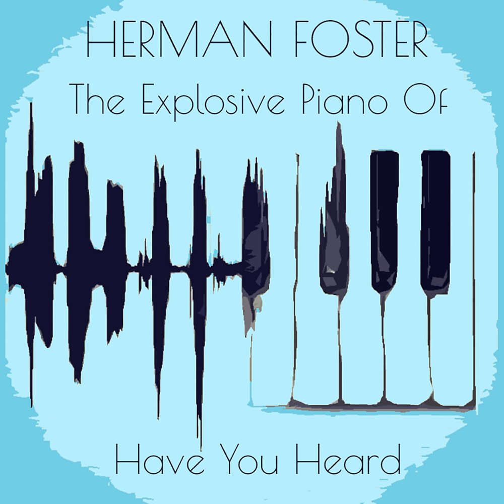 Как выглядит музыка в жизни Herman's Blues Herman Foster слушать онлайн на Яндекс Музыке