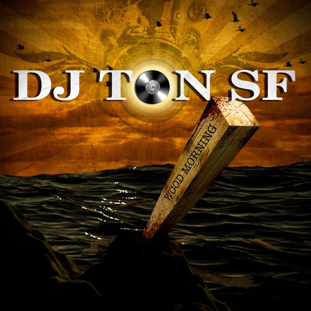 Dj tons remember us this. DJ ton. Sfwood.