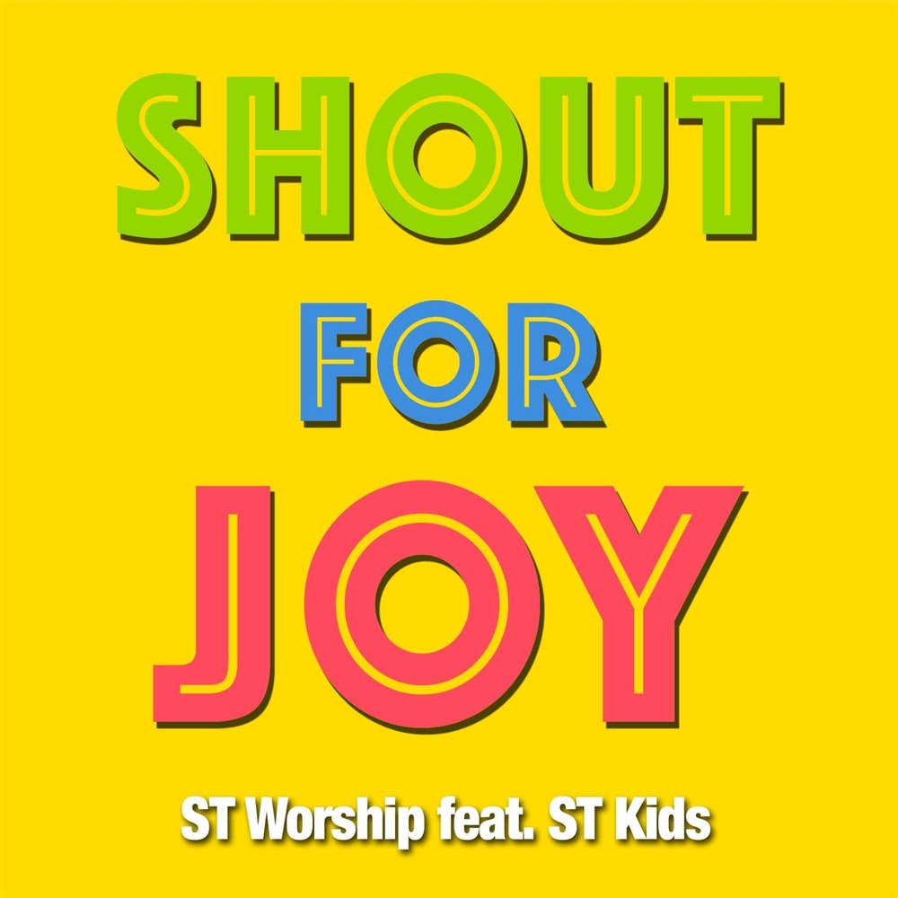 Joy feat. Shout for Joy.