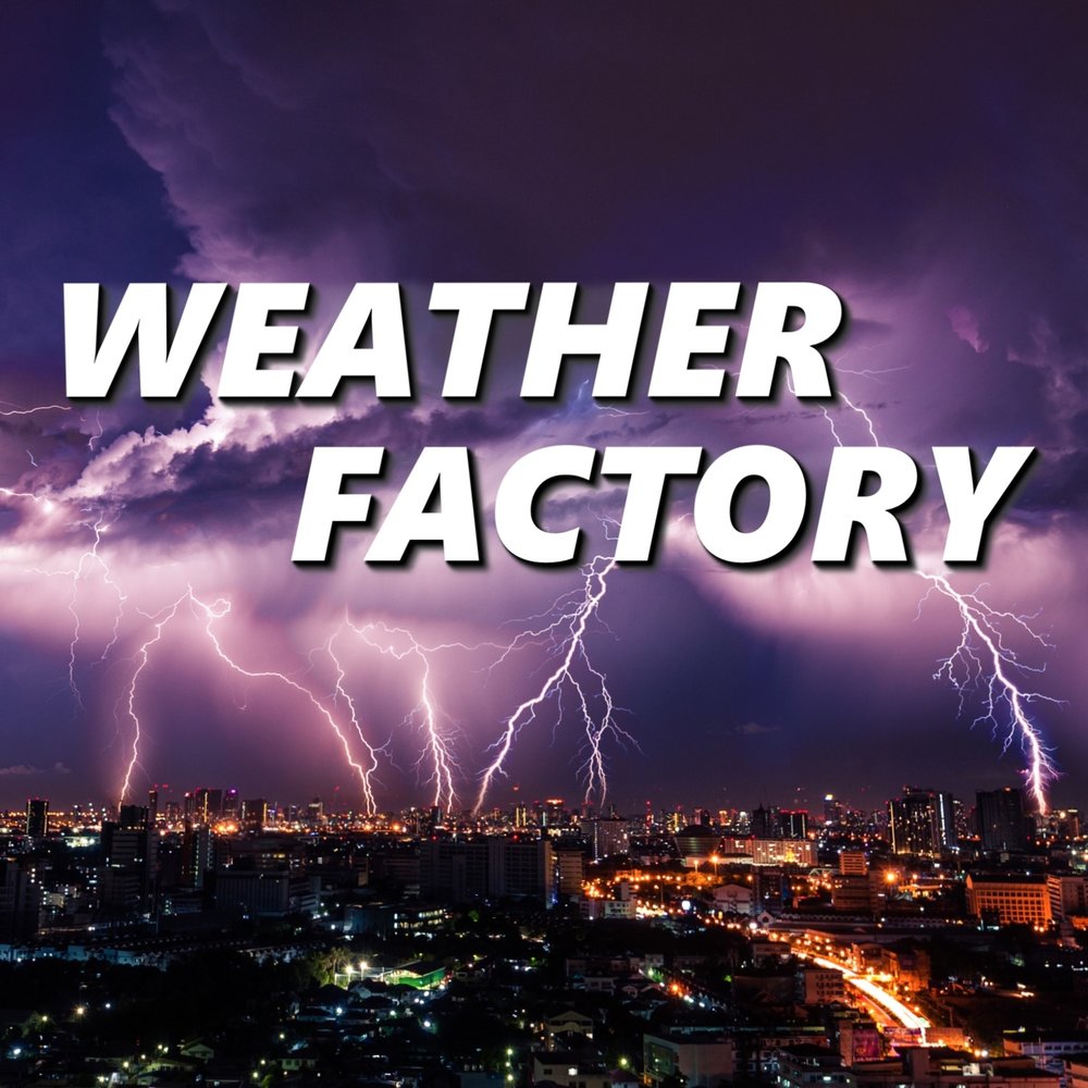 Weather factory. Windy weather stormy weather. звуки бури. weather factory ютуб youtube.
