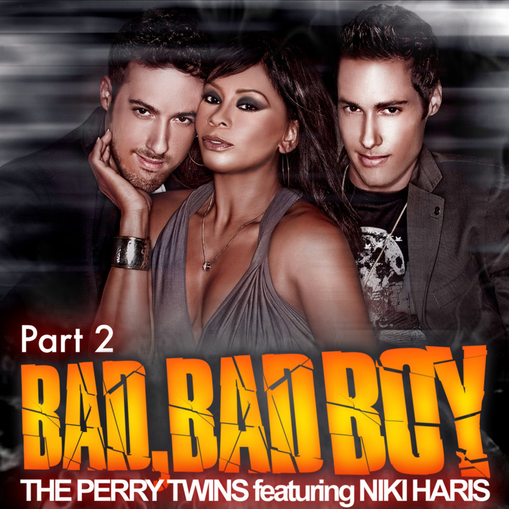 Bad twins. Niki Haris. Twin Bad. Twins песни.