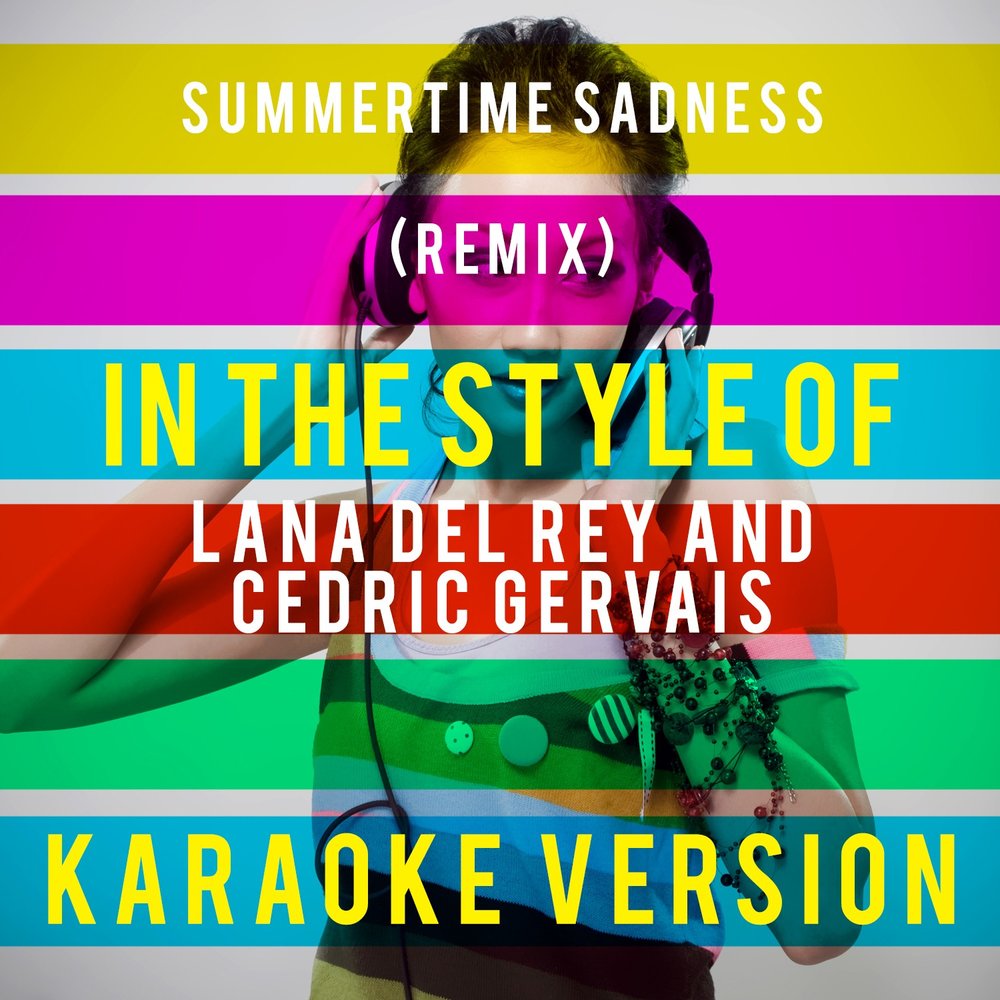 Summertime sadness remix lana del