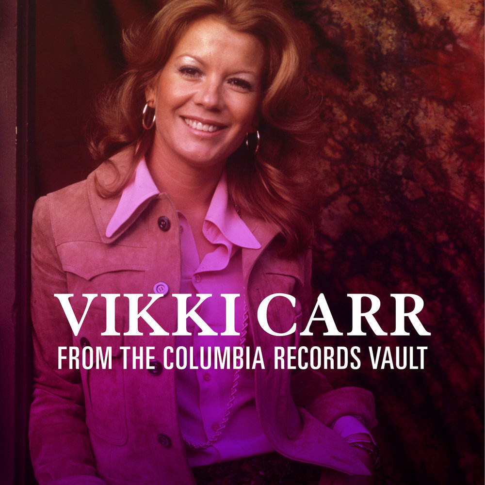 Vikki Carr альбом From the Columbia Records Vault слушать онлайн бесплатно ...
