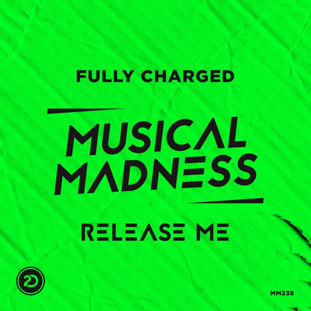 Your madness. Fully charged. Release me. Musical Madness 2 Dutch records. Liberate my Madness.