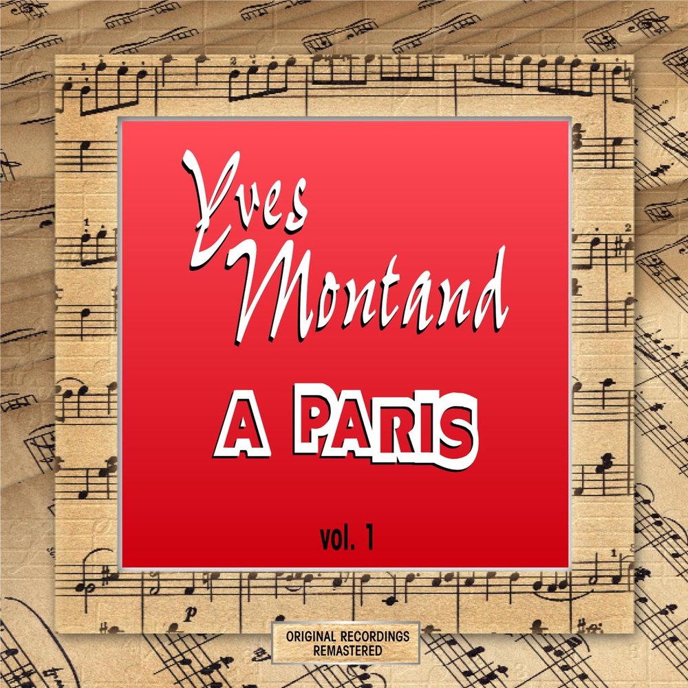 Yves Montand a Paris Ноты. Ив Монтан песни о Париж. Le gamin de Paris авторы песни.