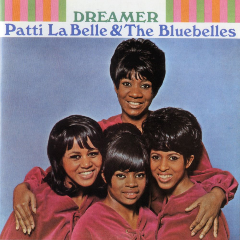Patti LaBelle, The Bluebelles альбом Dreamer слушать онлайн бесплатно на Ян...