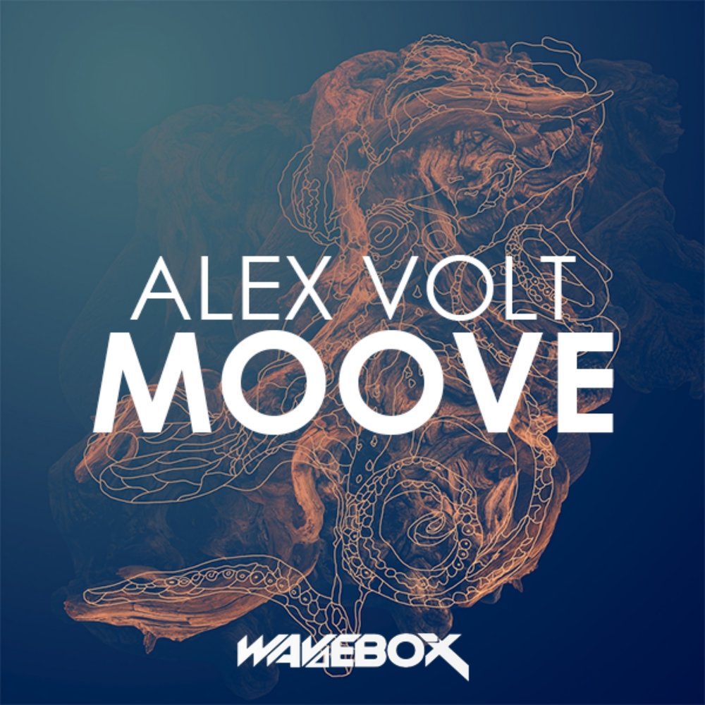 Песня volt. Alex Volt. Алекс вольт музыка. Moove. Wavebox.