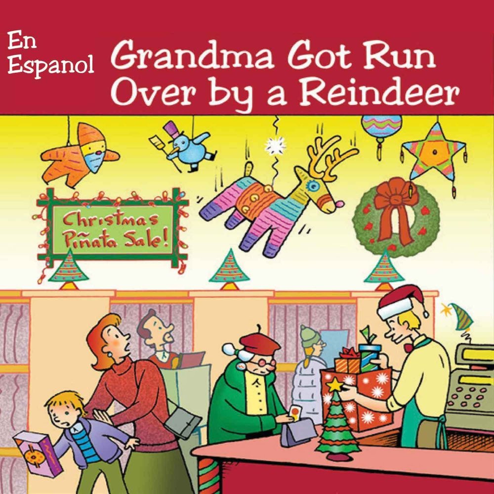 Juan Carlos Guererro, Dr. Elmo альбом Grandma Got Run Over By a Reindee...