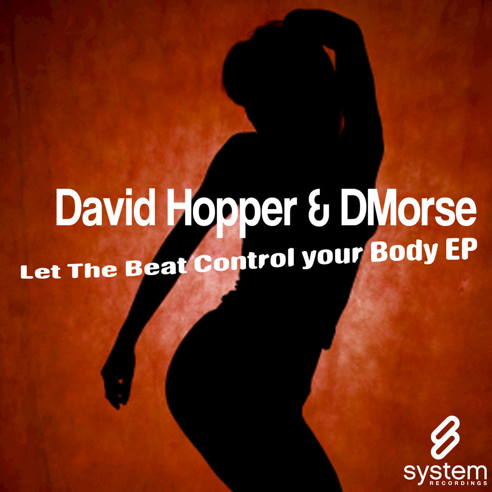 David flac. В Let the Beat Control. Let the Beat Control your body на одежде. David Hooper.
