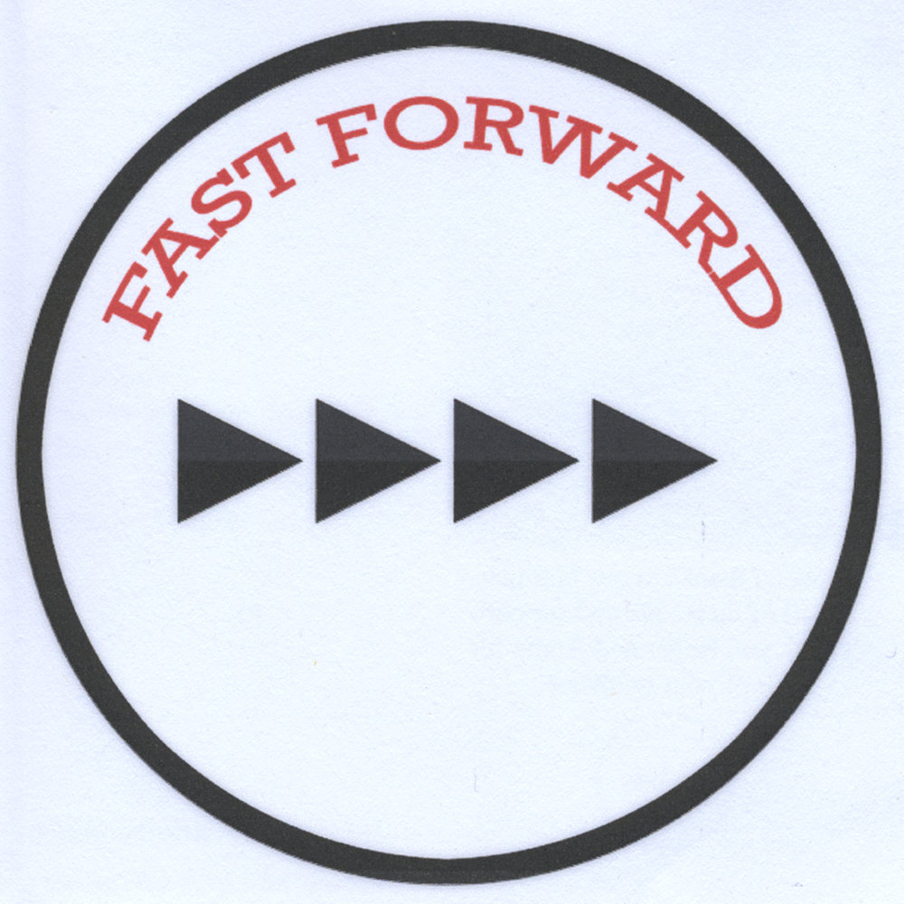 Соми фаст форвард. Fast forward. Thrown fast forward. Fast-forward only. Fast forward Creative.