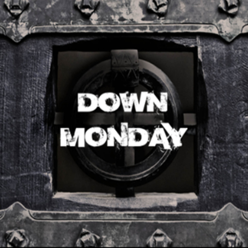 More than good. Down Monday. Down Monday down Monday. Down Monday группа. Обложка трека Monday.