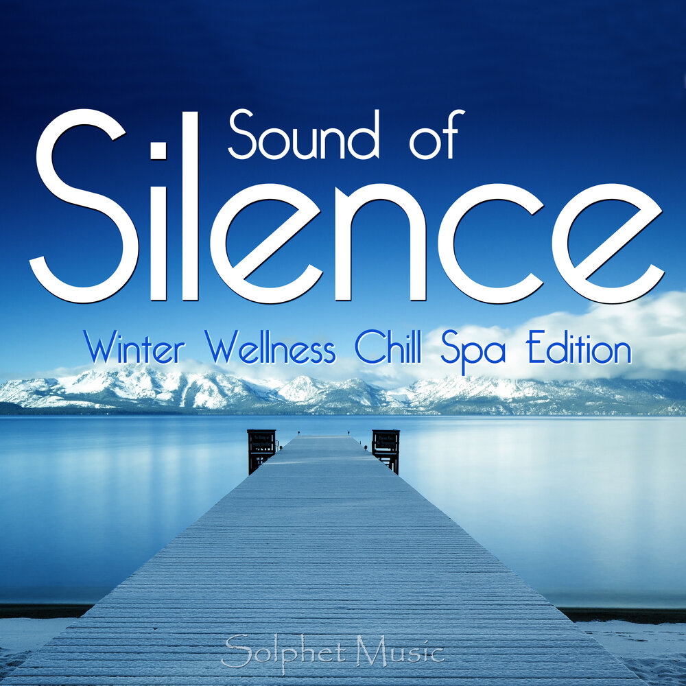 Chill spa. "Sound of Winter". Sound of Silence. Twins in Mind.