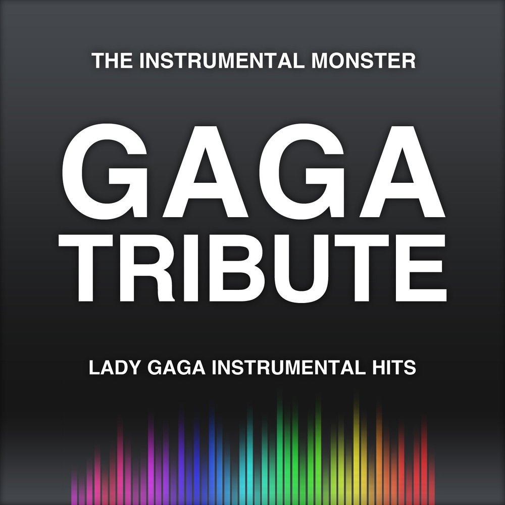 Lady gaga instrumental. Monster Instrumental.