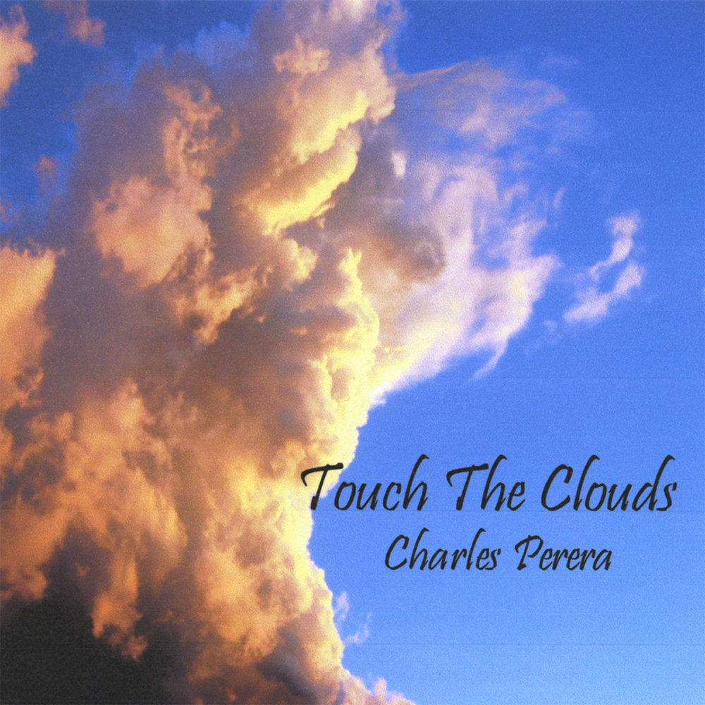 Touch the sky. Touch the clouds. Charles Sky. Carla Sky.