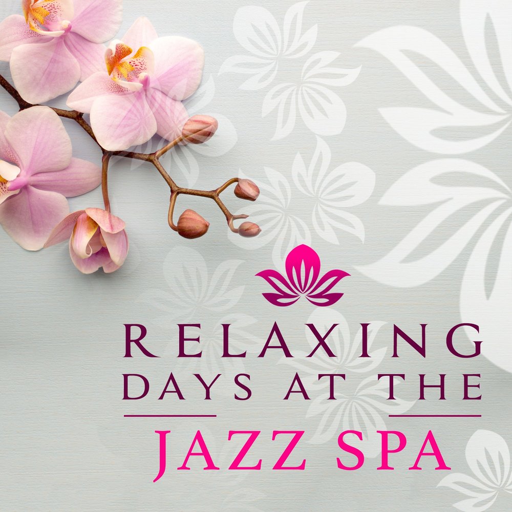 Relax day. Релакс Дэй. Spa smooth Jazz Relax Room. Yoga Jazz.