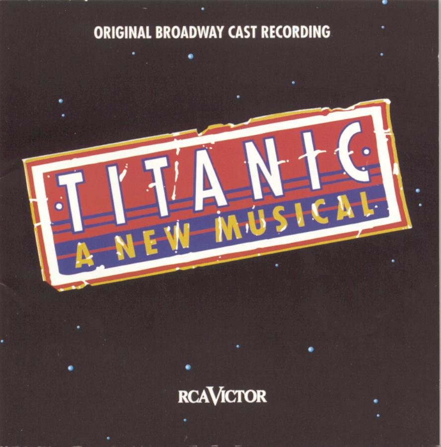 Original broadway. Мюзикл Титаник Бродвей. Титаник обложка. Титаник альбом.