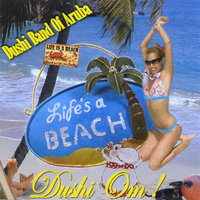 Life's a Beach Dushi Band 200x200