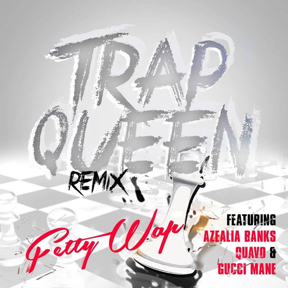 Fetty Wap, Gucci Mane, Quavo, Azealia Banks альбом Trap Queen слушать онлай...