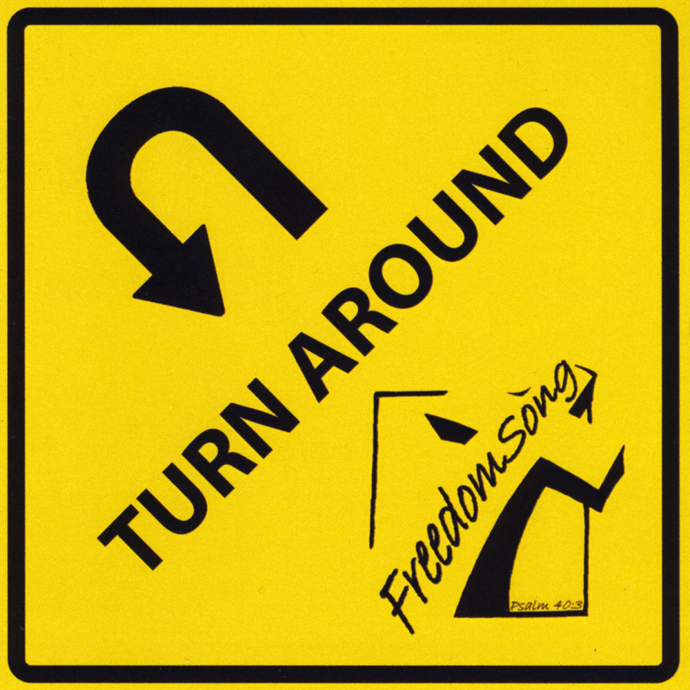 Turn around. Stop, turn around, listen!.