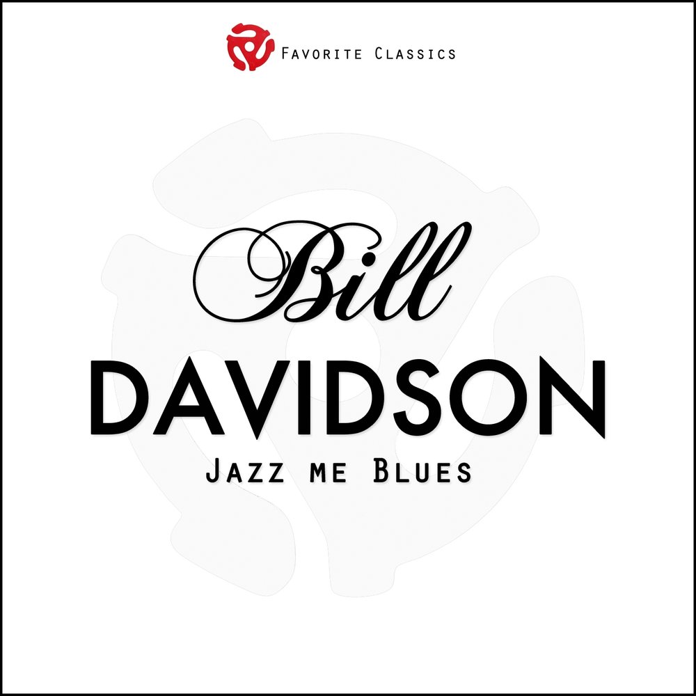 Could we love. Bill Davidson Jazz. Билл Дэвидсон джаз.