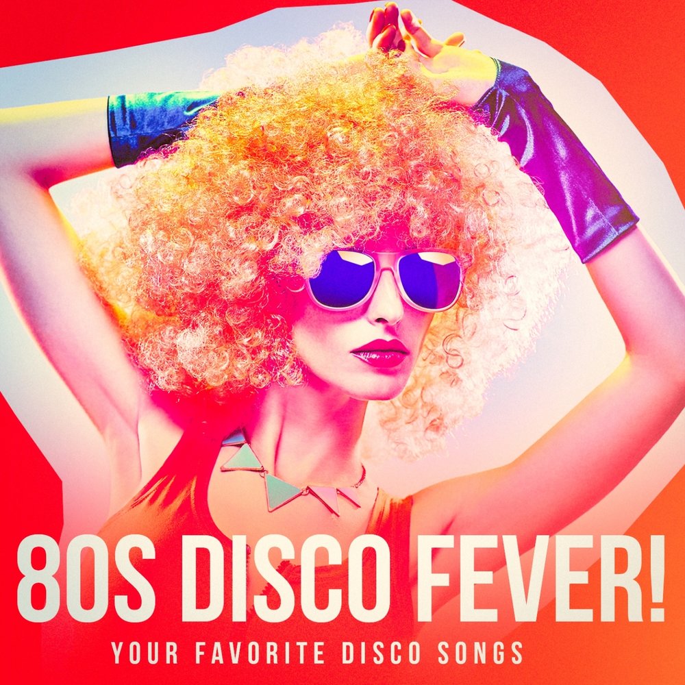 Слушать 60. Диско 80s. Disco 80. Диско дэнс 80. Диско лихорадка.